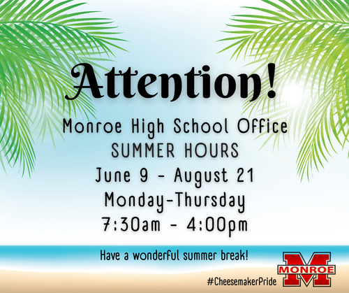 MHS Summer Office Hours Begin June 9 - August 21, 2025